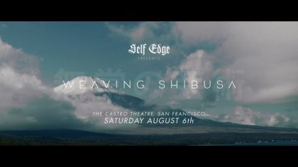 ＃ 丹寧紀錄片《Weaving Shibusa無常の藝術》：鏡頭下 日本職人堅持追求品質極致的故事