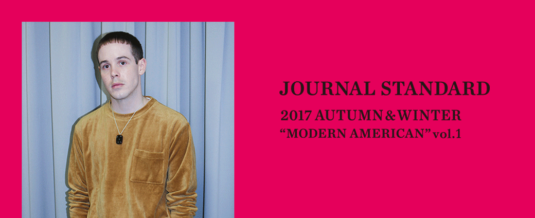 # 新美式風格：Journal Standard 釋出 2017 秋冬系列 “Modern American”