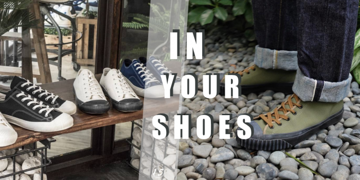 # In Your Shoes 015：看似簡約外型卻藏有深厚底蘊！盤點日本帆布鞋品牌 TOP 5（下）