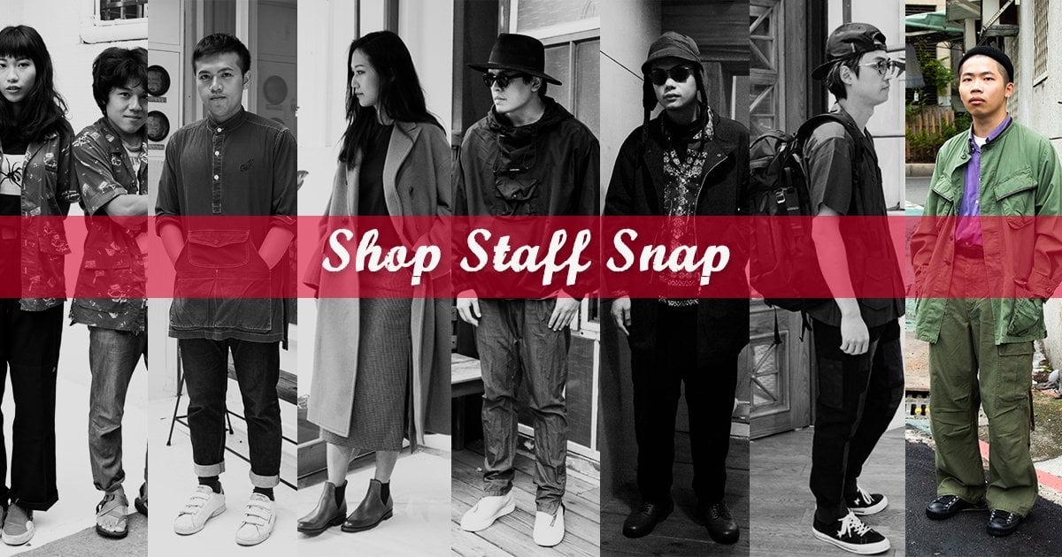 # Shop Staff Snap：寬鬆造型當道！以拼接細節詮釋老品新形象