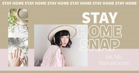 # STAY HOME SNAP：旅日模特兒演員 葉媚 YOBI よーび